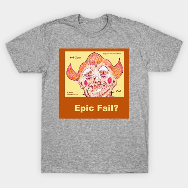 Epic Fail? T-Shirt by wboune